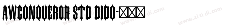 awconqueror std dido字体转换